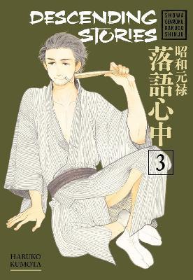 Descending Stories: Showa Genroku Rakugo Shinju 3                                                                                                     <br><span class="capt-avtor"> By:Kumota, Haruko                                    </span><br><span class="capt-pari"> Eur:12,99 Мкд:799</span>